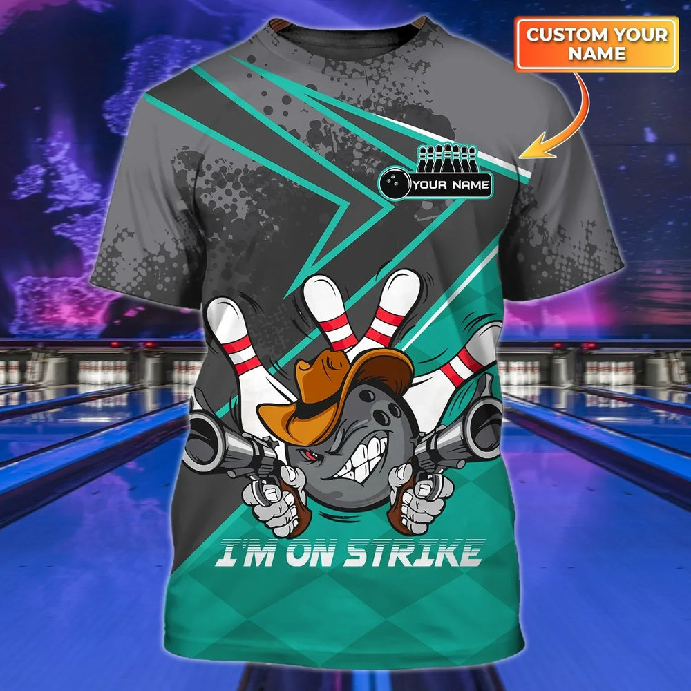 Bowling T-Shirt with Customized 3D All-Over Print, Featuring “I Am On Strike” for a Fun and Quirky Look – BT012