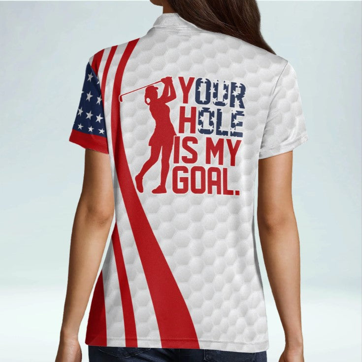 Golf Polo Shirt for Women with “Your Hole is My Goal” Design – Perfect Gift for Golf Players – GP405