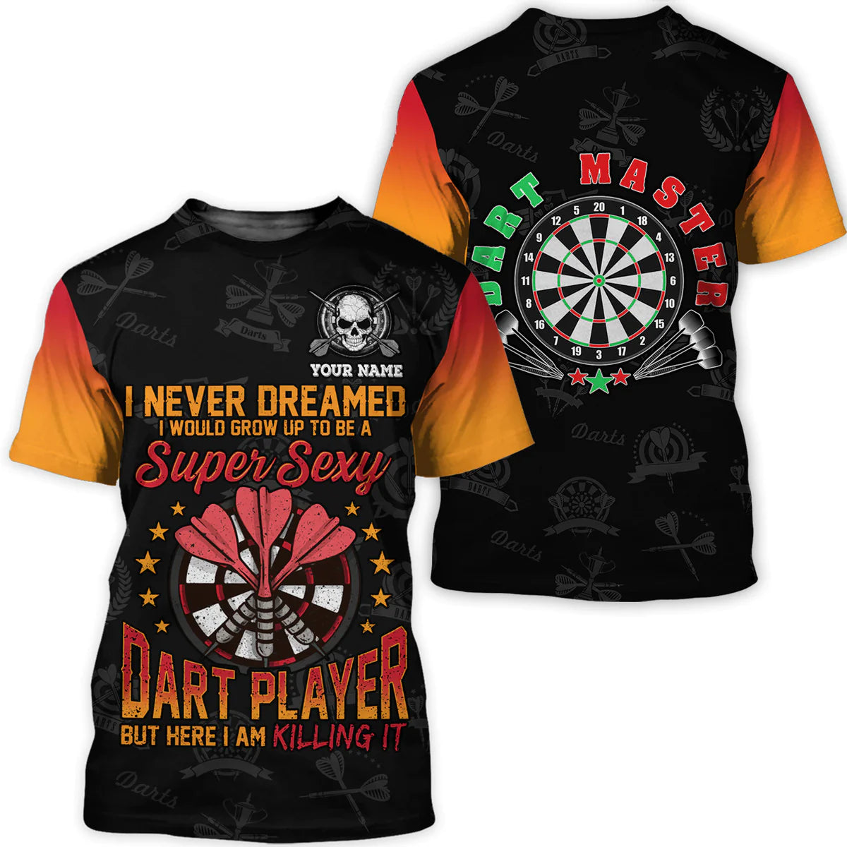I never dreamed super sexy Dart player, Darts Team shirt, Birthday Gift For Dart Lover – DT044