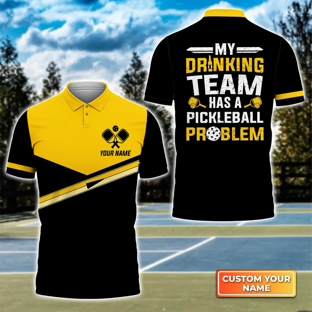 Pickleball Addiction: Personalized 3D Polo Shirt for My Drinking Team, Perfect Gift for Pickleball Players – PIP004