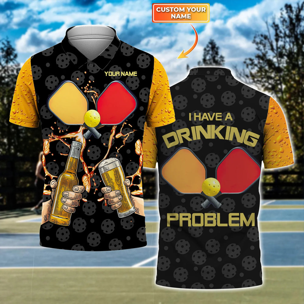 Pickleball Apparel: Personalized Jerseys, Polo Shirts, and Humorous “I Have A Drinking Problem” Designs – PIP008